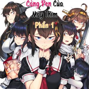 Kancolle - Truyền Kỳ Cảng Đen Của Mấy Thím 1