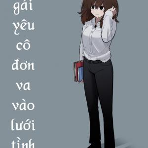 Cô gái yêu cô đơn va vào lưới tình